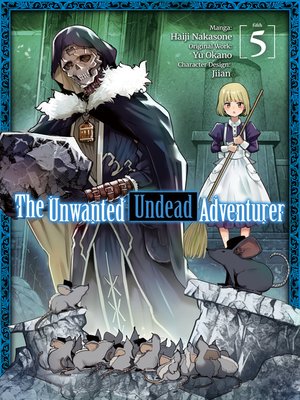 cover image of The Unwanted Undead Adventurer, Volume 5
